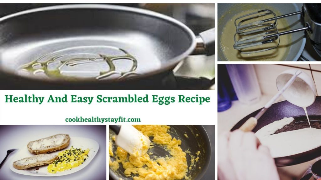 Healthy And Easy Scrambled Eggs Recipe