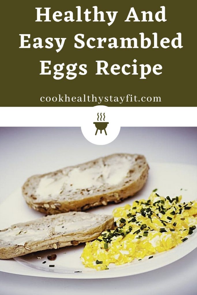 Healthy And Easy Scrambled Eggs Recipe