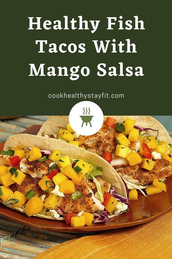 Healthy Fish Tacos With Mango Salsa