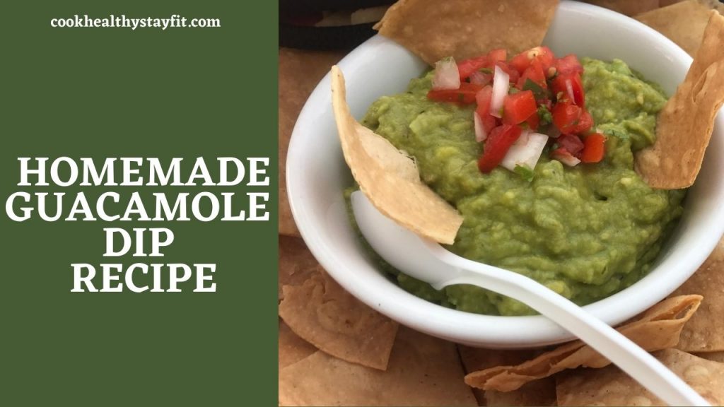 Homemade Guacamole Dip Recipe