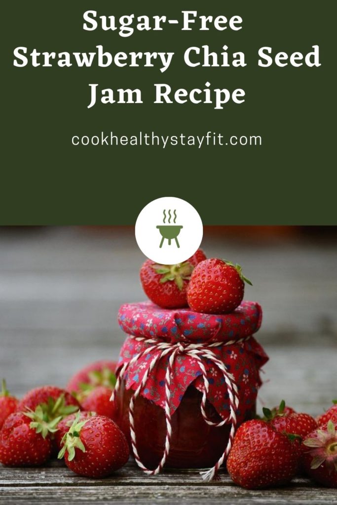Sugar-Free Strawberry Chia Seed Jam Recipe
