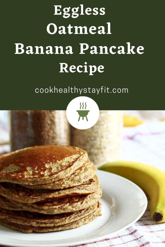 Eggless Oatmeal Banana Pancake Recipe