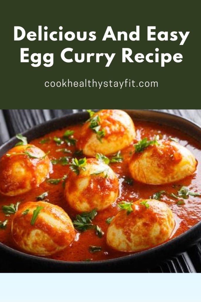 Delicious And Easy Egg Curry Recipe