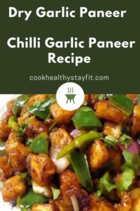 Garlic Paneer | Chilli Garlic Paneer Recipe