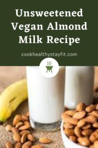 Unsweetened Vegan Almond Milk Recipe