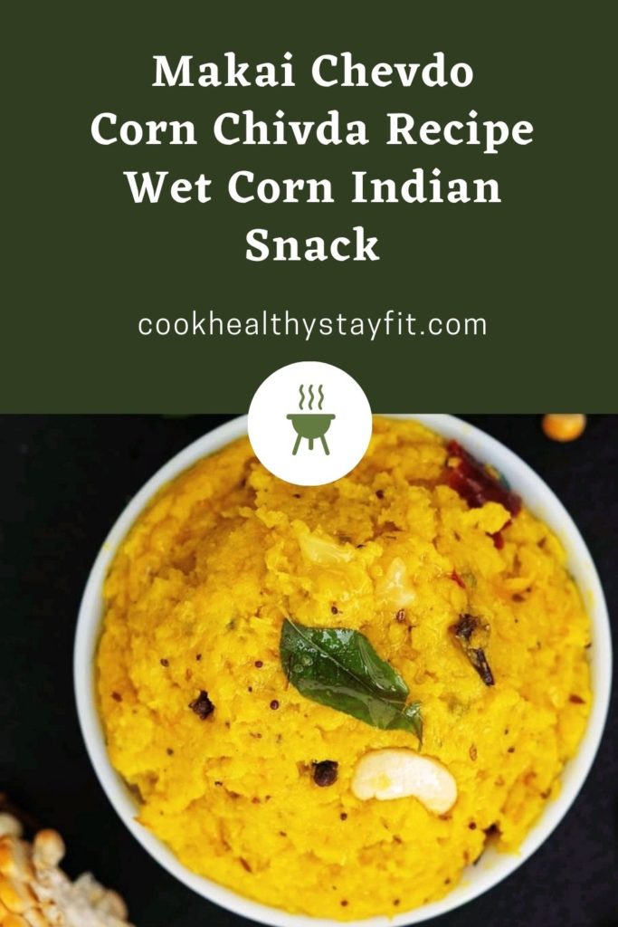 Makai Chevdo | Corn Chivda Recipe | Wet Corn Indian Snack