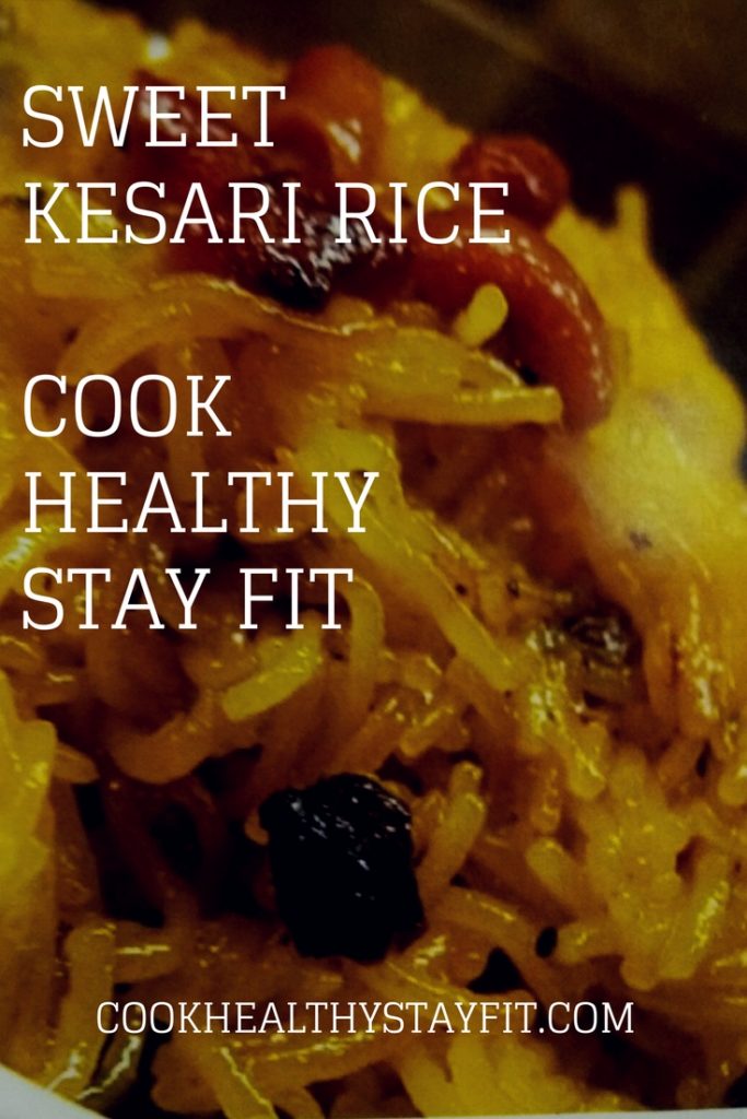 Sweet Kesar Rice Recipe - Cook Healthy Stay Fit Recipes