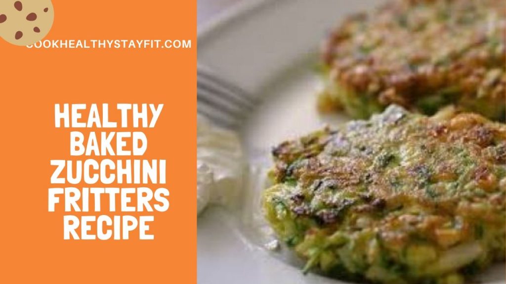 Healthy Baked Zucchini Fritters Recipe