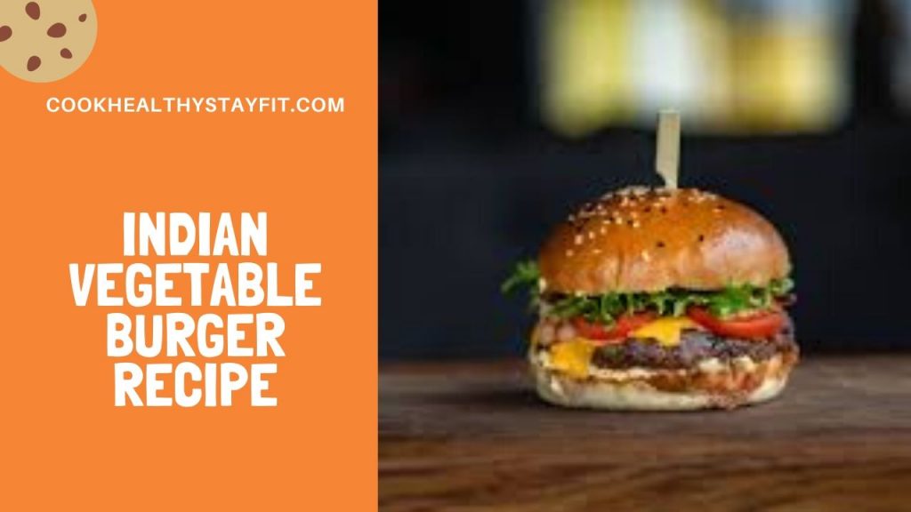 Indian Vegetable Burger Recipe