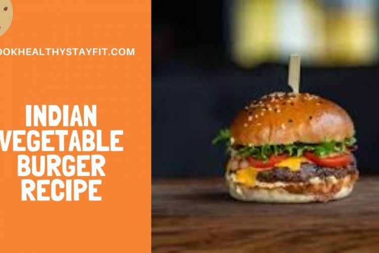 Indian Vegetable Burger Recipe