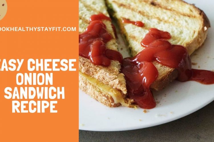 Easy Cheese Onion Sandwich Recipe