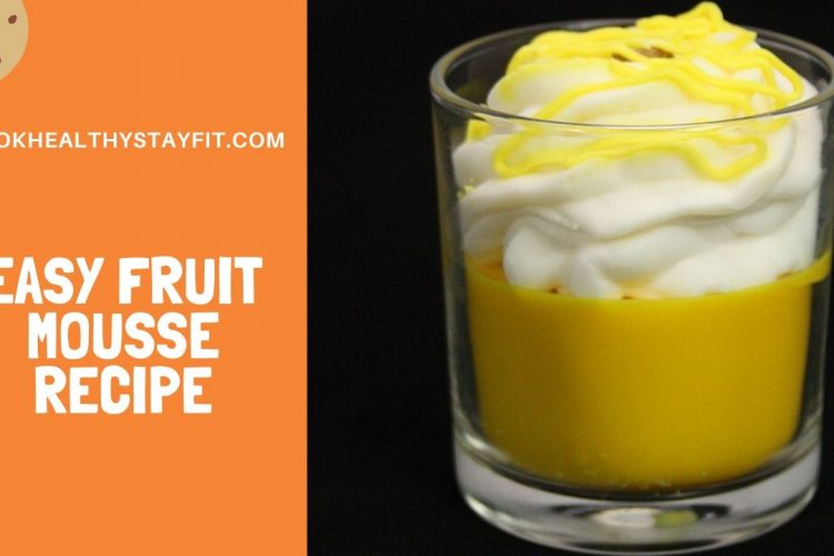Easy Fruit Mousse Recipe
