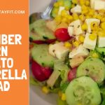 Cucumber Corn Tomato Mozzarella Salad