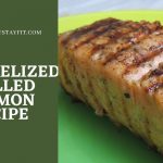 Caramelized Grilled Salmon Recipe