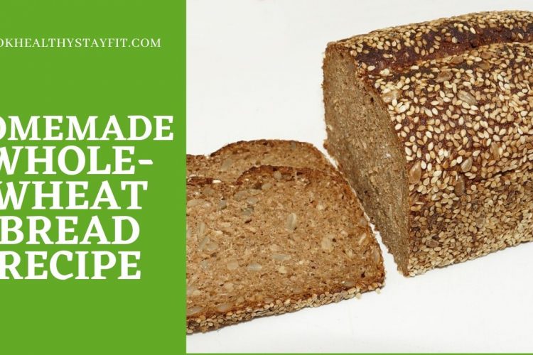 Homemade Whole-Wheat Bread Recipe