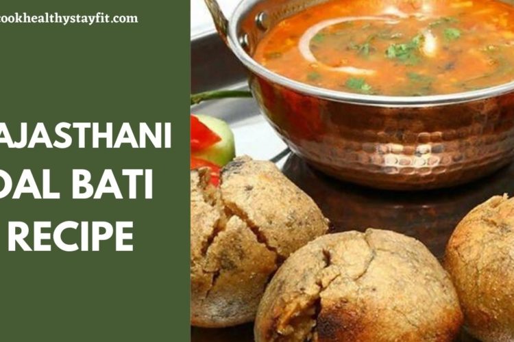 Rajasthani Dal Bati Recipe