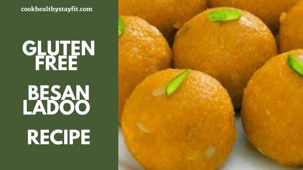 Gluten Free Besan ladoo Recipe