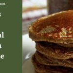 Eggless Oatmeal Banana Pancake Recipe