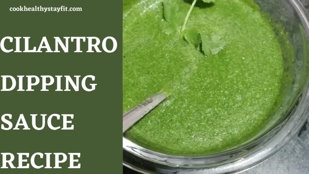 Cilantro Dipping Sauce Recipe