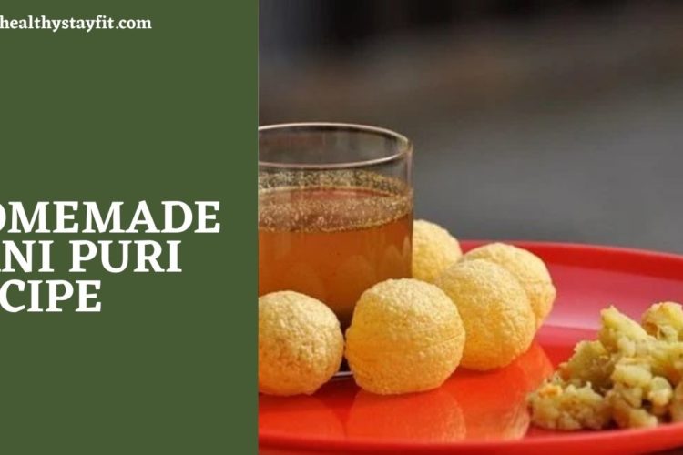 Homemade Pani Puri Recipe