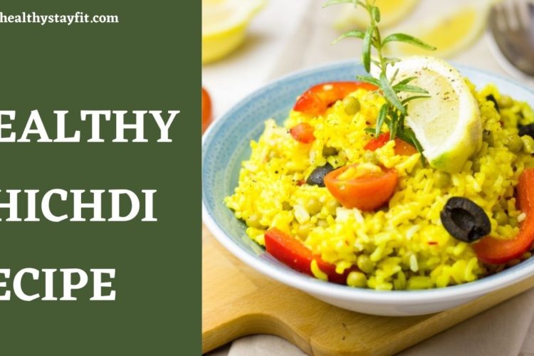 Healthy Khichdi Recipe