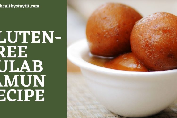 Gluten-Free Gulab Jamun Recipe