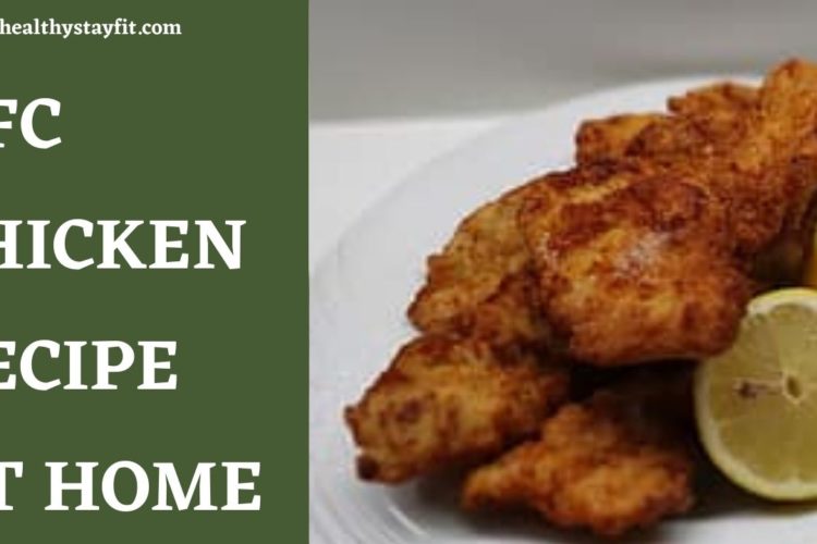 How To Make KFC Chicken Recipe At Home