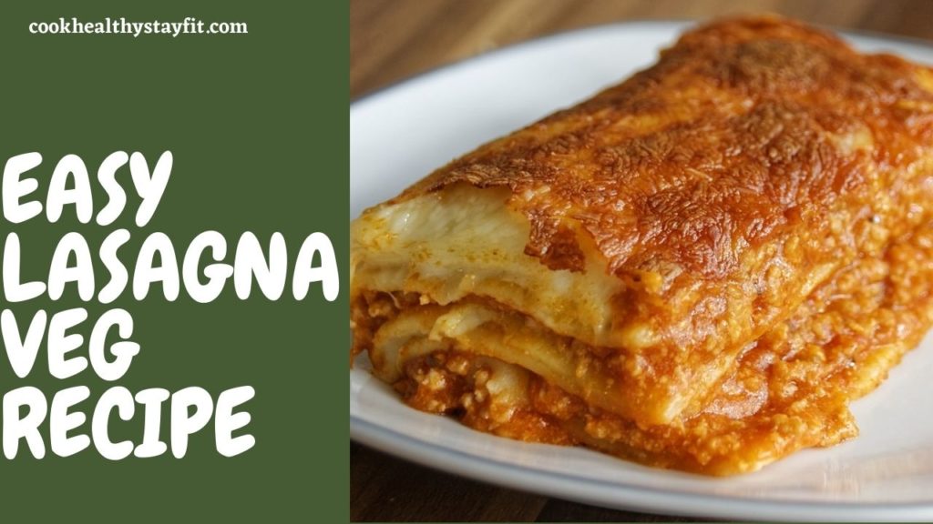 Easy Lasagna Veg Recipe