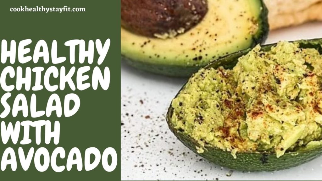 Healthy Chicken Salad With Avocado