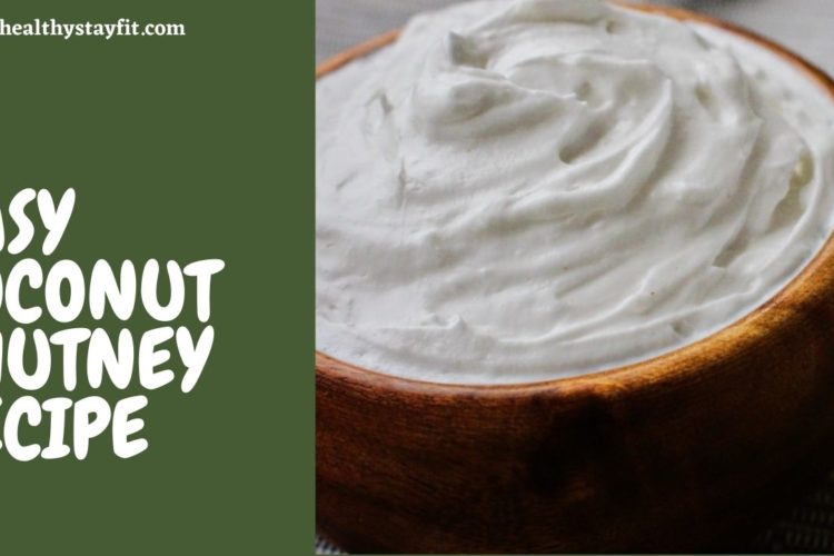 Easy Coconut Chutney Recipe