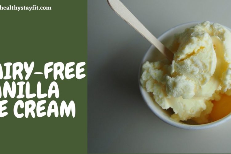 Dairy-free Vanilla Ice Cream Recipe