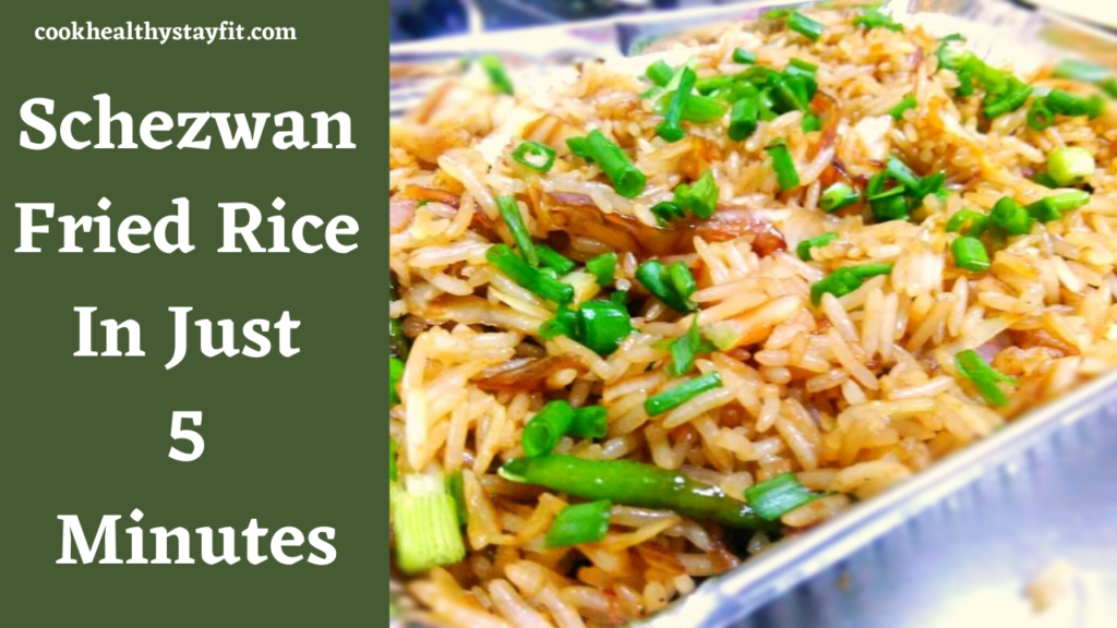 Schezwan Fried Rice In Just 5 Minutes