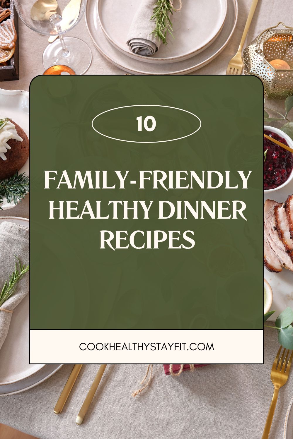 Family-Friendly Healthy Dinner Recipes