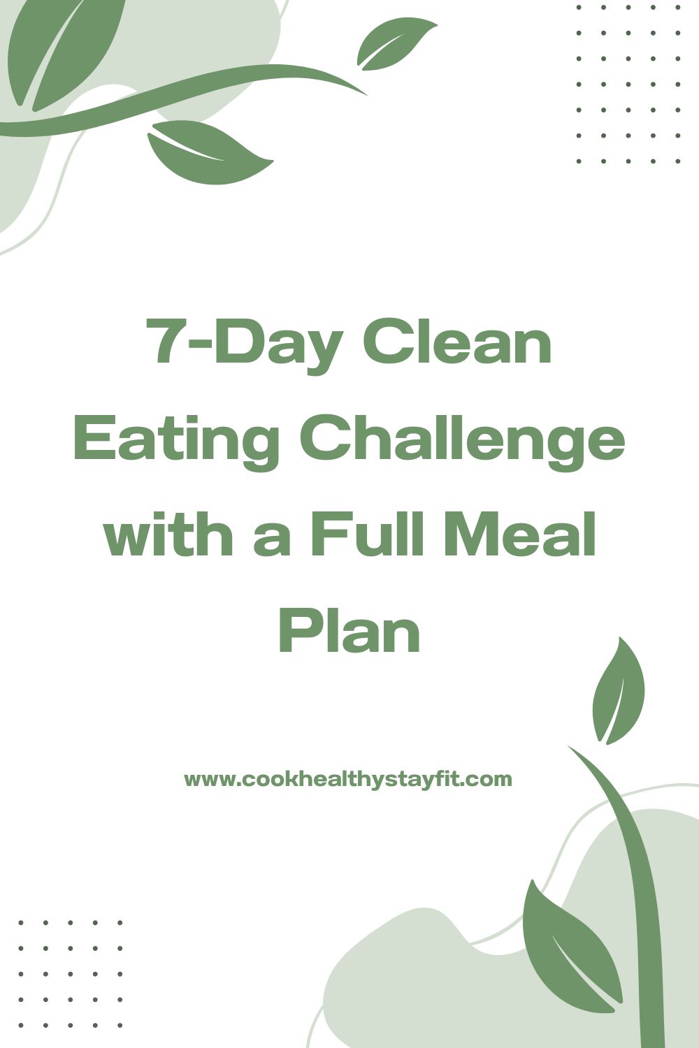 7-Day Clean Eating Challenge with a Full Meal Plan