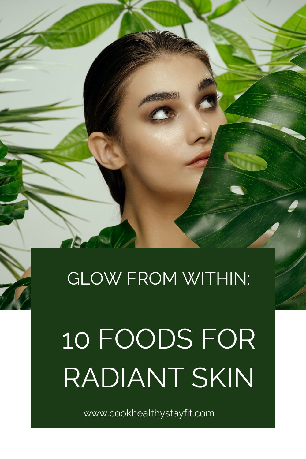 Glow from Within: 10 Foods for Radiant Skin
